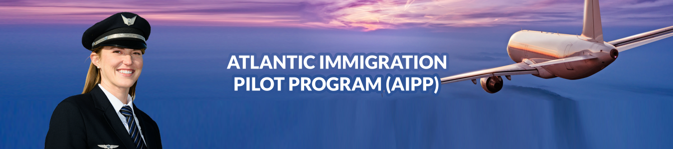 Atlantic Immigration Pilot Program Canada
